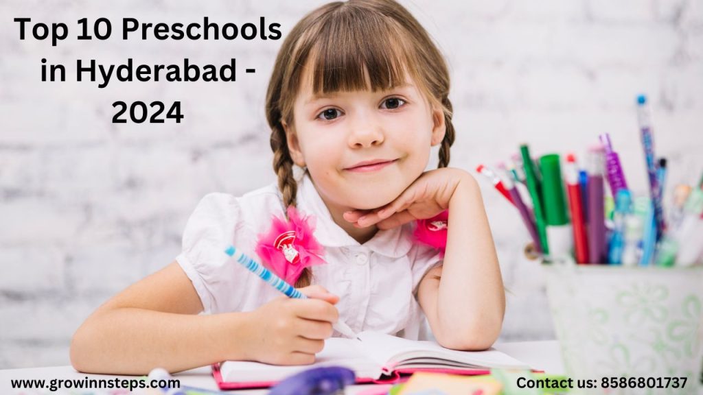 Top 10 Preschools in Hyderabad - 2024